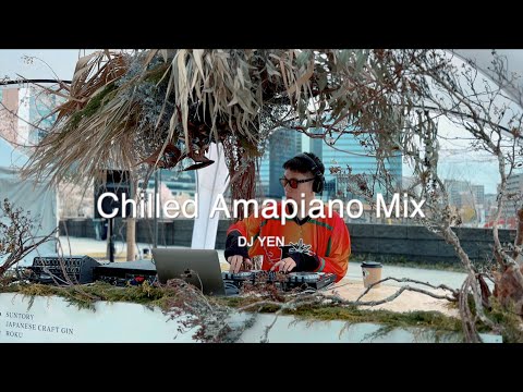 Chilled Amapiano｜Smooth Lounge DJ Mix vol.2