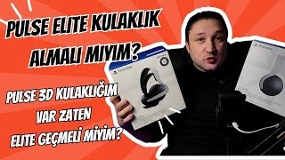 PS5 Pulse Elite Kulaklık almalı mıyım? Pulse 3d kulaklığım Var. Elite geçmeli miyim?