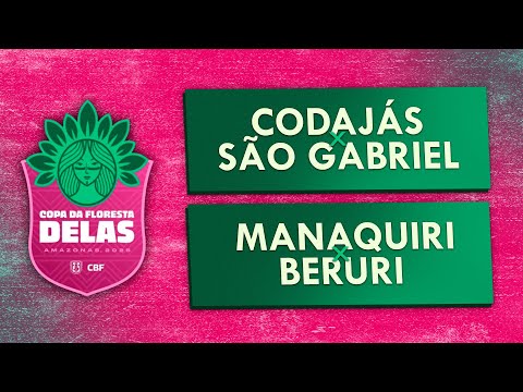 CODAJÁS x SÃO GABRIEL / MANAQUIRI x BERURI - COPA DA FLORESTA DELAS 2025