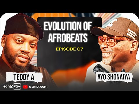 Evolution of Afrobeats - AYO SHONAIYA | TheLinkUp Podcast on Echooroom | Episode 07.