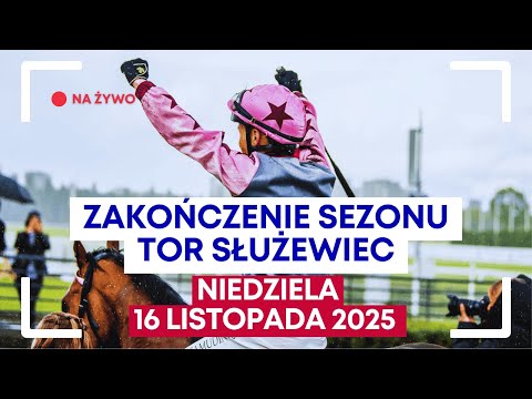 ZAKOŃCZENIE SEZONU | 16.11.2025 | Tor Służewiec | Wyścigi konne 🔴 NA ŻYWO
