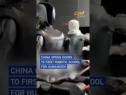 China opens world's first robot school for humanoids #coolchina