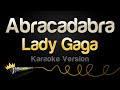 Lady Gaga Abracadabra Karaoke Version
