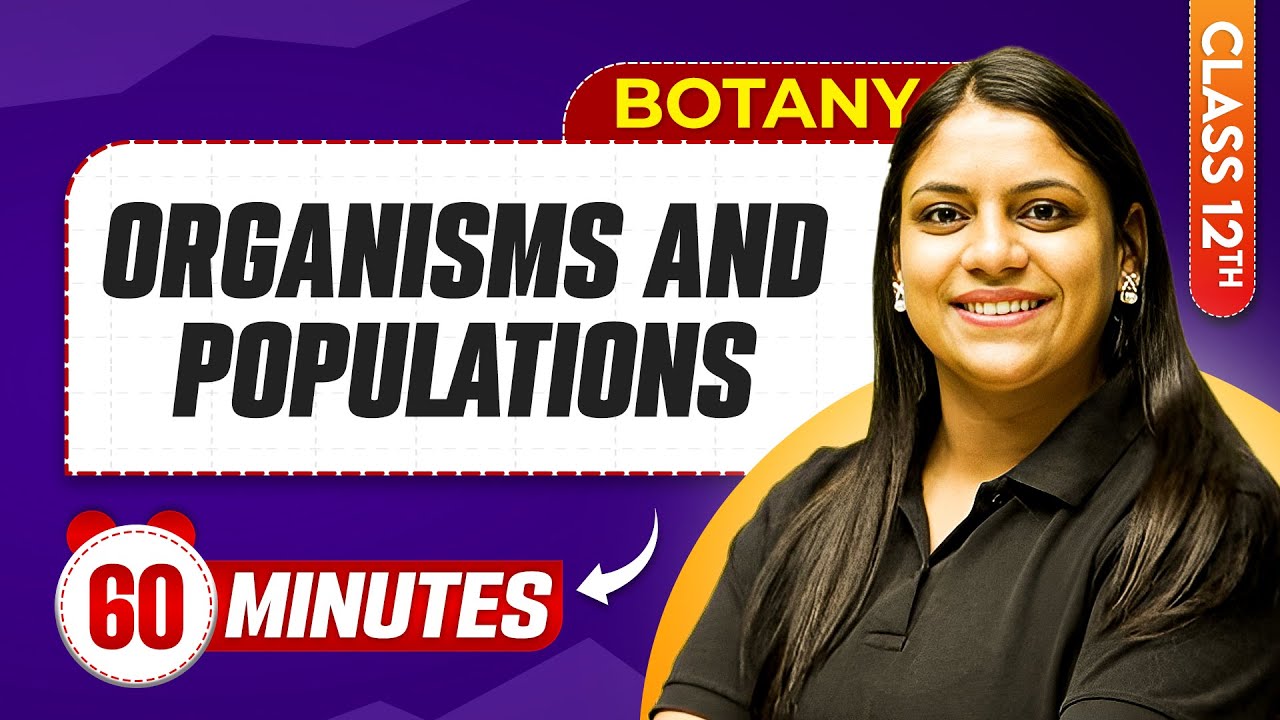 Organisms And Population in 60 Minutes | Class 12th Botany | Mind Map Series
