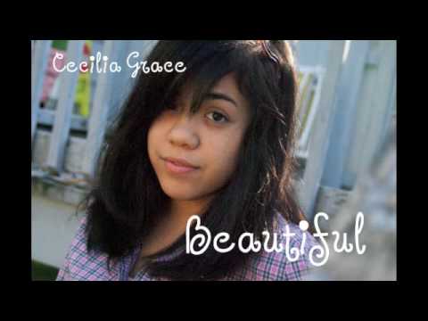 Beautiful - Original Song by Cecilia Grace
