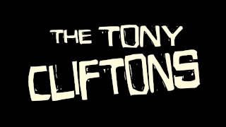 The Tony Cliftons - I&#39;m Useless