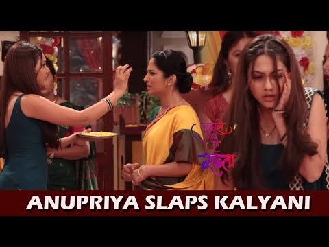 Tujhse Hai Raabta: Anupriya SLAPS Kalyani, Kalyani In Shock| Telly Reporter