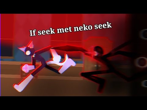 if seek met neko seek