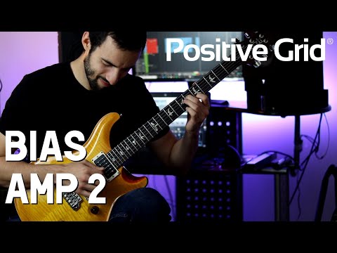 BIAS AMP 2 - Positive Grid - Short Song Demo