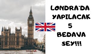 Londra`da Yapılacak 5 Bedava Şey-Londra Gezilece