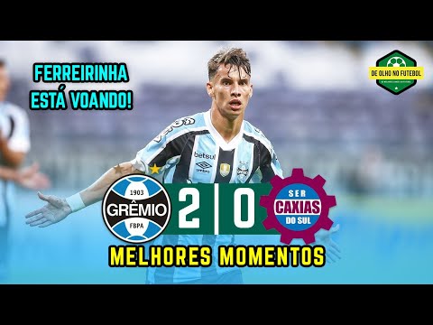 Grêmio 2 x 0 Caxias | Melhores Momentos | Gols de hoje | Campeonato Gaúcho 09/05/2021