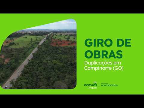 Duplicações em Campinorte (GO) | Ecovias Araguaia