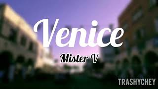 Venice - Mister V (Music audio)