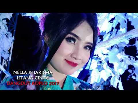 Nella Kharisma - Istana Cinta (Dangdut Koplo 2017)