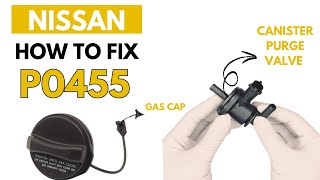 How To Fix P0455 Error in NISSAN : Complete Fixing Guide