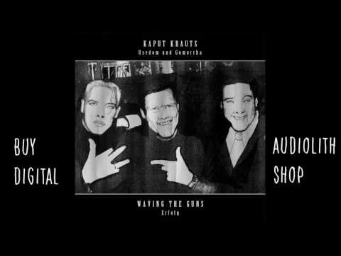 Audiolith Split Singles Club #9 - Kaput Krauts / Waving The Guns (Full Album) [Audio]