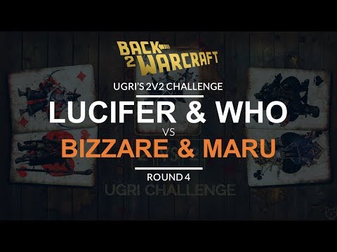 Ugri's 2v2 Challenge - Round 4: [UO] Lucifer & WhO vs. Bizzare & Maru [OH]