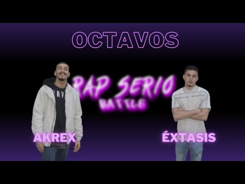 AKREX vs ÉXTASIS | RAP SERIO BATTLE (OCTAVOS)