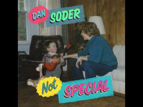 Not Special - Dan Soder