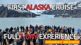 Our First Alaska Alaska Cruise-Honest Review-Full 7-Day Experience