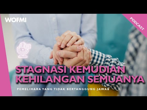 STAGNASI Kemudian Kehilangan SEMUANYA - Pemelihara yang TIDAK Bertanggung JAWAB