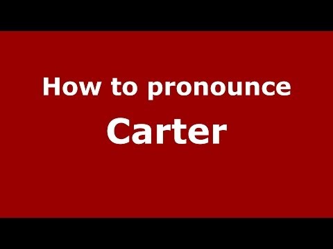 How to pronounce Carter