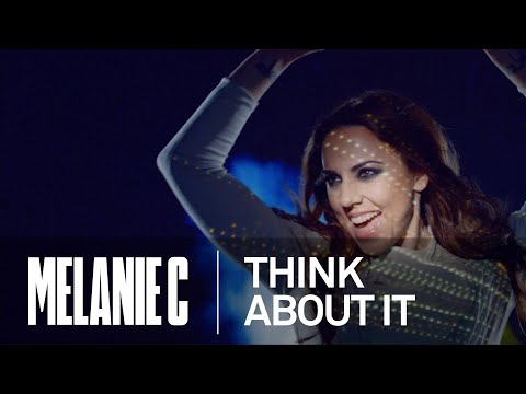 Melanie C - Think About It (Music Video) (HD)