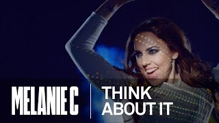 Melanie C - Think About It (Music Video) (HD)