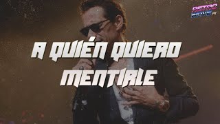Marc Anthony - A Quién Quiero Mentirle   (Letra)