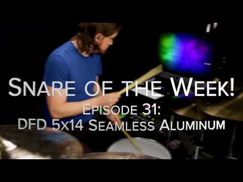 Snare of the Week! Episode 31: DFD 5x14 Seamless Aluminum