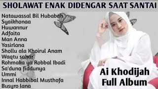 Download lagu Ai_Khodijah Full Album Sholawat Merdu 2026 @DesiAnggraini-m5s mp3