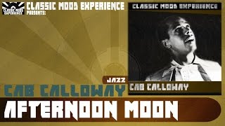 Cab Calloway - Afternoon Moon (1945)