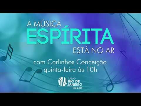 Guardai Vossa Fé -  A Música Espírita está no Ar