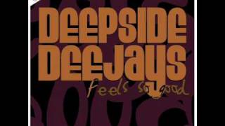 Deepside Deejays - Feels so good