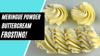 Meringue Powder Buttercream Frosting | MUST TRY RECIPE! American Buttercream/ Italian Buttercream