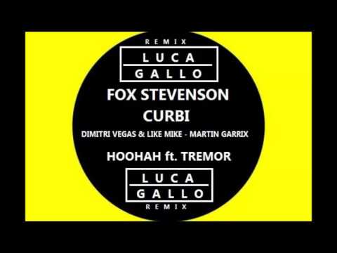 Hoohah ft  Tremor  Luca Gallo