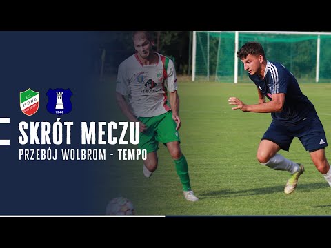 SKRÓT MECZU: Przebój Wolbrom - Tempo Białka 17.08.2024