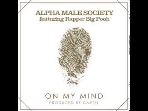 Alpha Male Society ft. Rapper Big Pooh - On My Mind