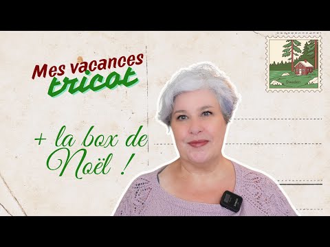 Un pied dans l’été, un pied dans Noël 🎄 : mes projets tricot & la Box de Noël CLK !