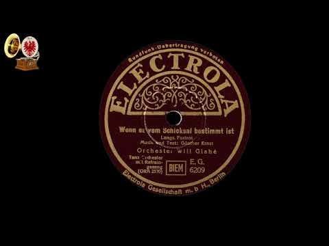 Wenn es vom Schicksal bestimmt ist - WILL GLAHE u. RUDI SCHURICKE