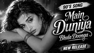 Download lagu Main Duniya Bhula Dunga ❤️ | 90s Bollywood Love Song | New Retro Cover mp3