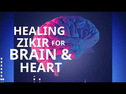 Brain & Hearts Healing Zikir Relaxing Stress Relief Meditation Zikir