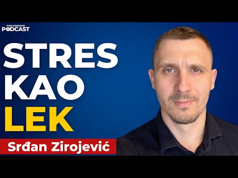 Evo kako da kontrolište stres u svom životu — Srđan Zirojević | Kosogor Podcast Ep.151