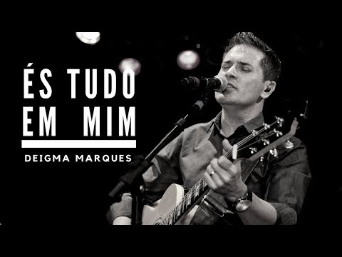 Deigma Marques - És Tudo em Mim + Mais Perto Quero Estar