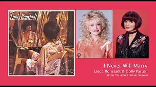 I Never Will Marry - Linda Ronstadt &amp; Dolly Parton 1977