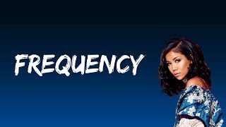 Jhene Aiko - Frequency (Lyrics)