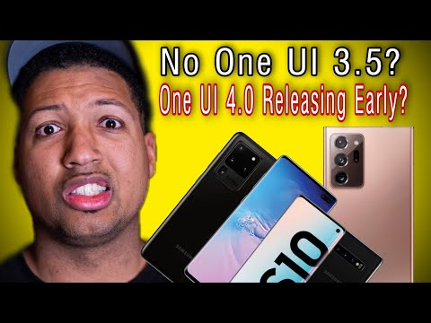 Samsung One UI 3.5 CANCELED? One UI 4.0 Releasing EARLY?!