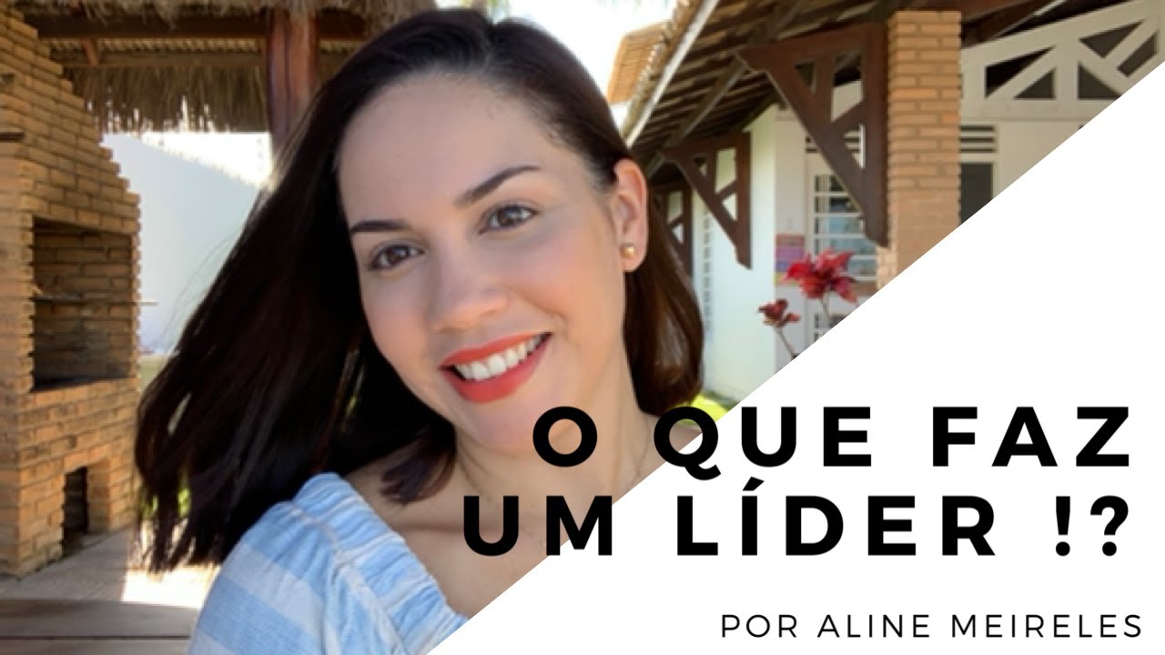 O Que Faz um Líder ?