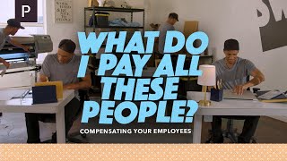 How to Create a Pay Structure for your Employees (Employee Compensation Basics for Business Owners)