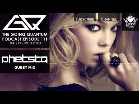 GQ Podcast - DNB / Drumstep Mix & Phetsta Guest Mix [Ep.111]